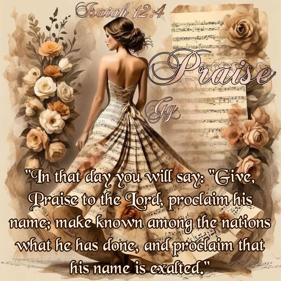 God's - Isaiah 12:4 Praise...that day is today 🙌🎚💗 Let's give God the ...