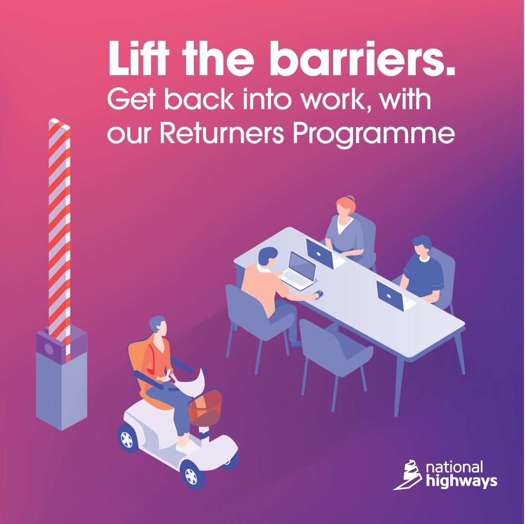 “The Returners Programme provided me... - National Highways