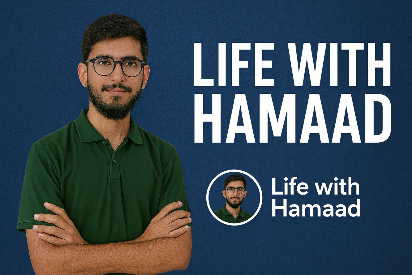 Life with Hamaad