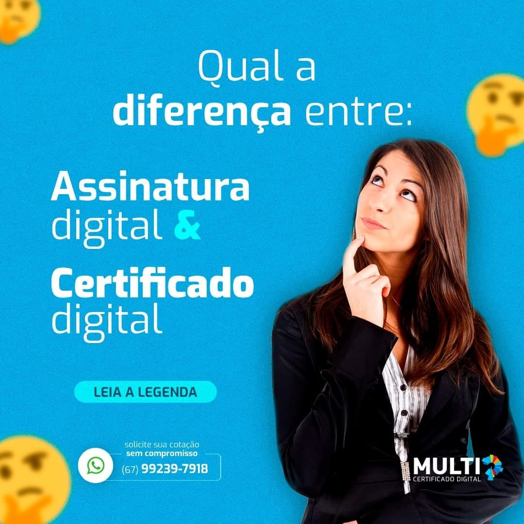 Multi - Você sabe qual a diferença entre assinatura digital e ...