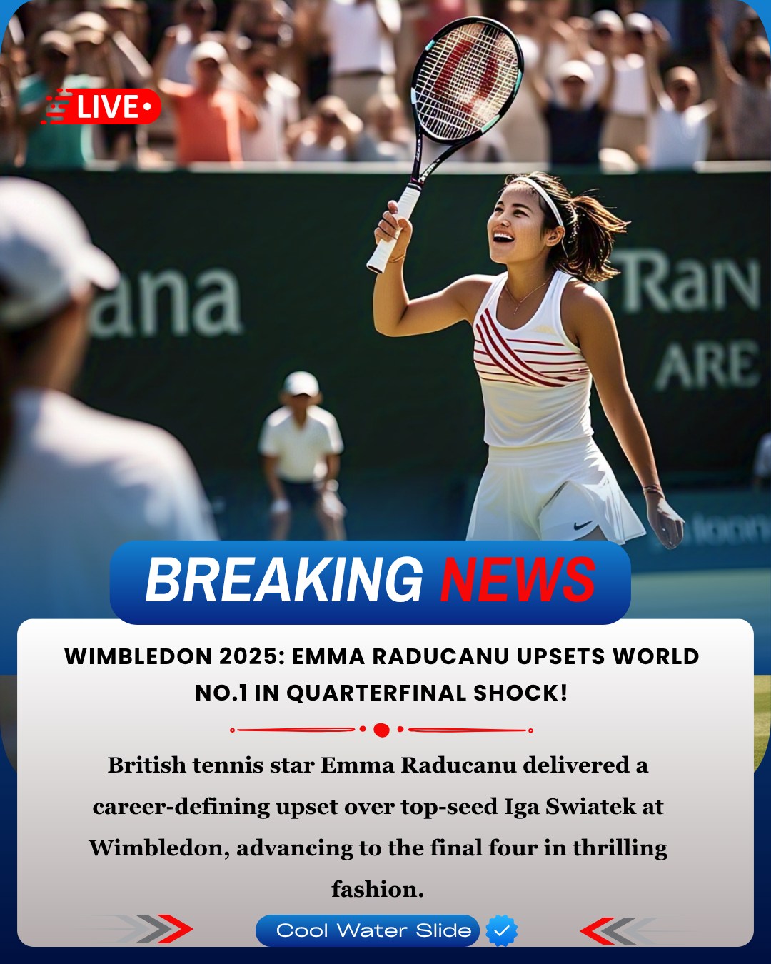 Wimbledon 2025: Emma Raducanu Upsets... - Cool Water Slide | Facebook