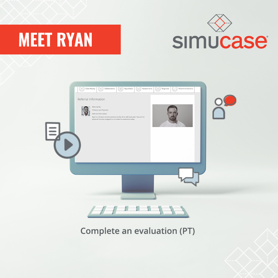Simucase - A new patient for PT! Let us introduce you to...
