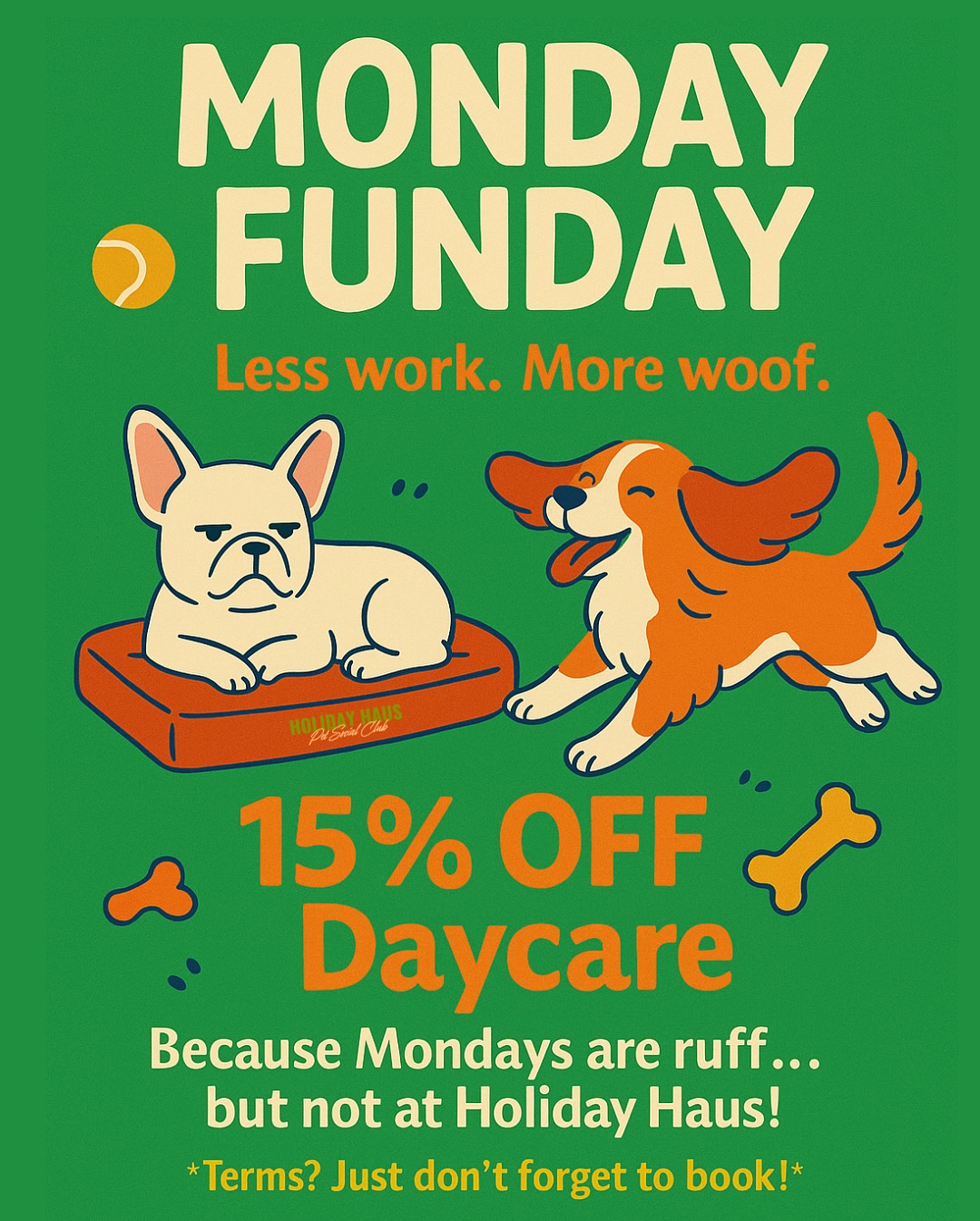 Holiday - MONDAY FUNDAY มาแล้ววว!🎾 📣เดย์แคร์ลด 15% ทุกวันจันทร์ 🐾 ปล่อย ...