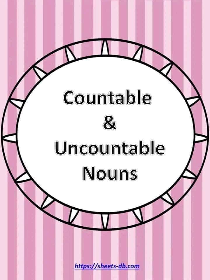 Worksheets pdf from Sheets Database | Countable and uncountable Nouns 💥 ...