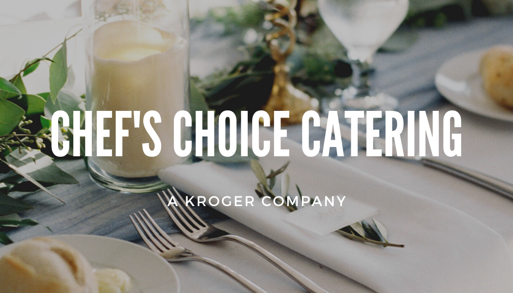 Chef's Choice Catering | Blue Ash OH