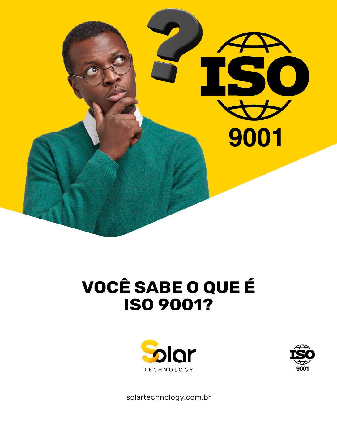 O ISO 9001 corresponde á um selo de... - Solar Technology