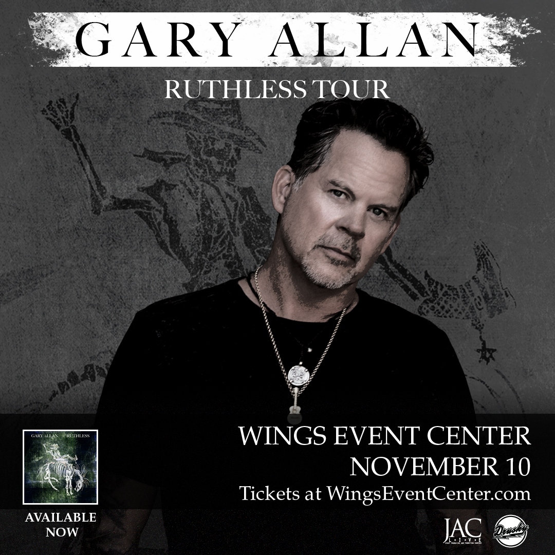 Drusky - NEW SHOW 🚨 Gary Allan - Ruthless Tour at Wings Event Center on ...