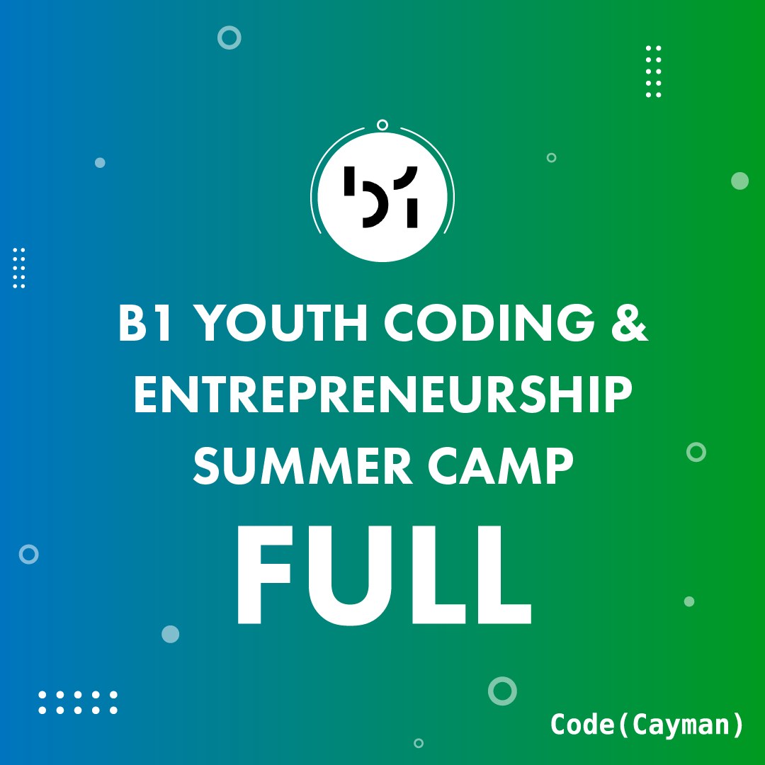 Code Cayman - Our B1 Youth Coding & Entrepreneurship Camp...