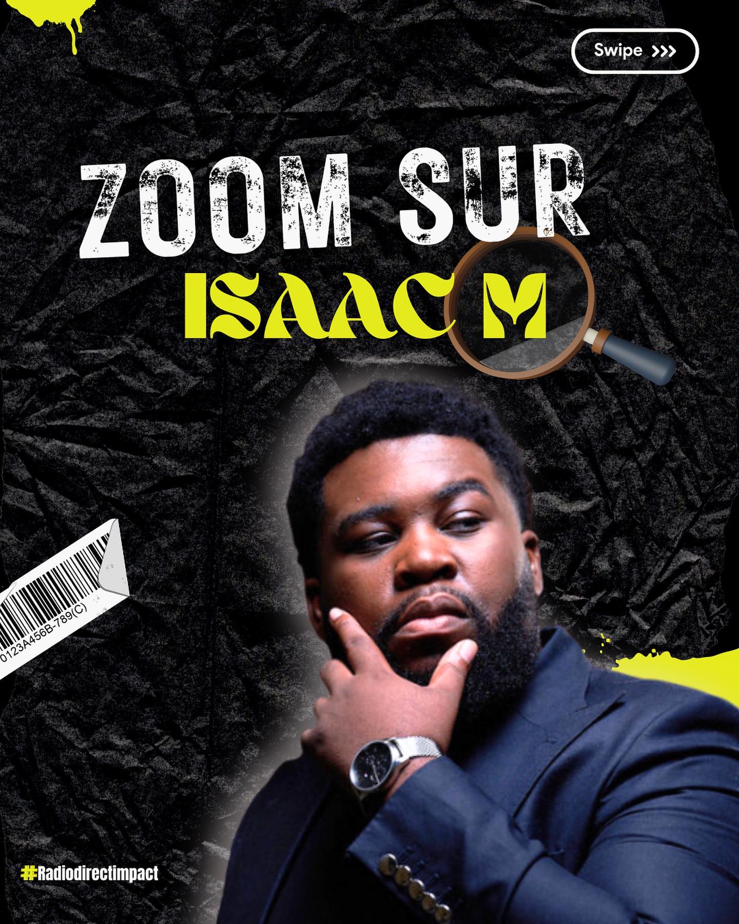 ZOOM 🔍 sur Isaac M Découvre la... - Direct Impact médias | Facebook