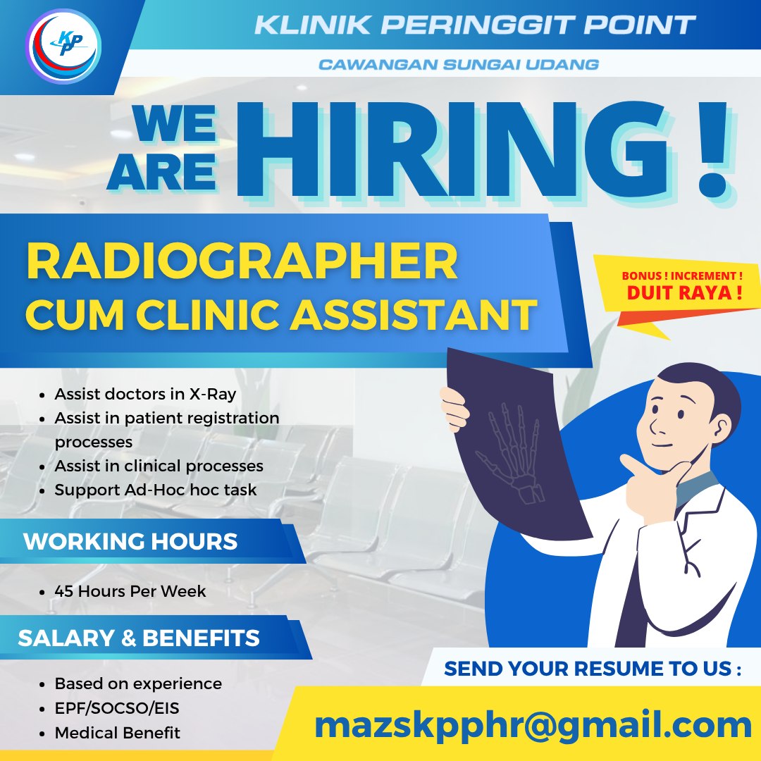 Klinik - 𝙅𝙊𝘽 𝙑𝘼𝘾𝘼𝙉𝘾𝙔@ 𝙆𝙇𝙄𝙉𝙄𝙆 𝙋𝙀𝙍𝙄𝙉𝙂𝙂𝙄𝙏 𝙋𝙊𝙄𝙉𝙏 𝙎𝙂 𝙐𝘿𝘼𝙉𝙂 RADIOGRAPHER CUM ...
