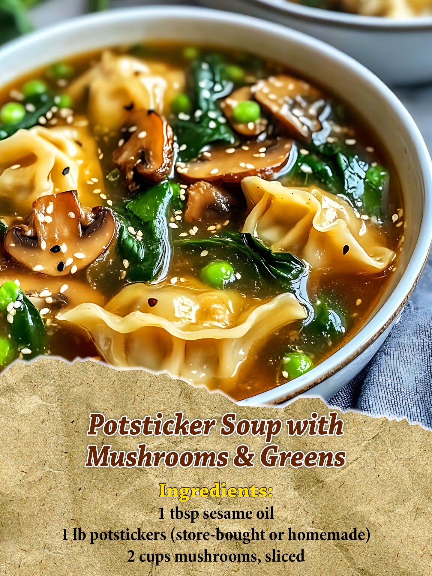 Jesslizs - Potsticker Soup with Mushrooms & Greens Ingredients: 1 tbsp ...