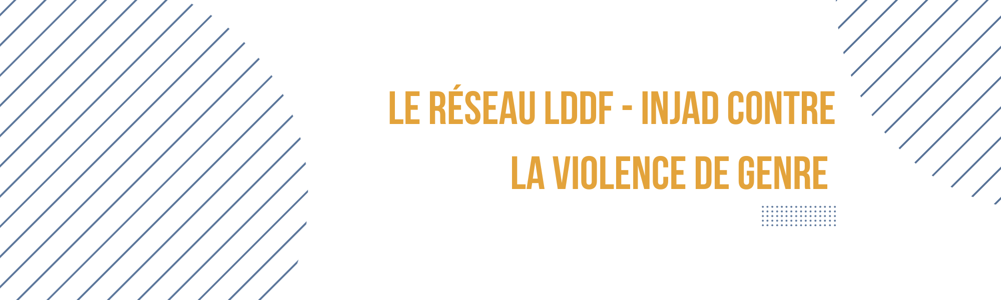 Le Réseau LDDF INJAD contre la violence de genre | Rabat