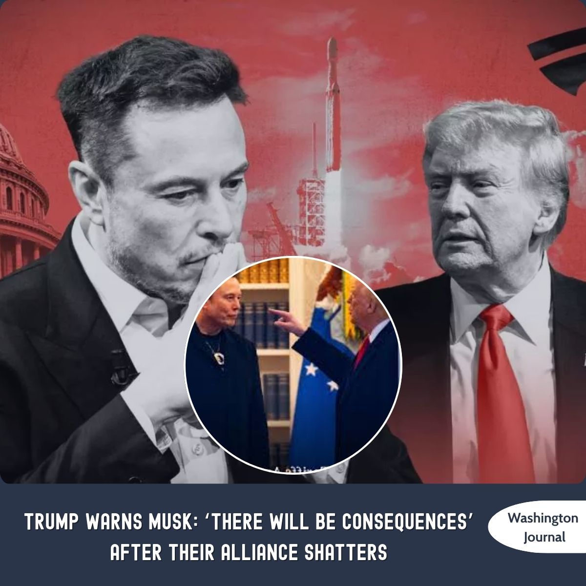 Washington - Once allies, now enemies — Trump warns Elon Musk of ...