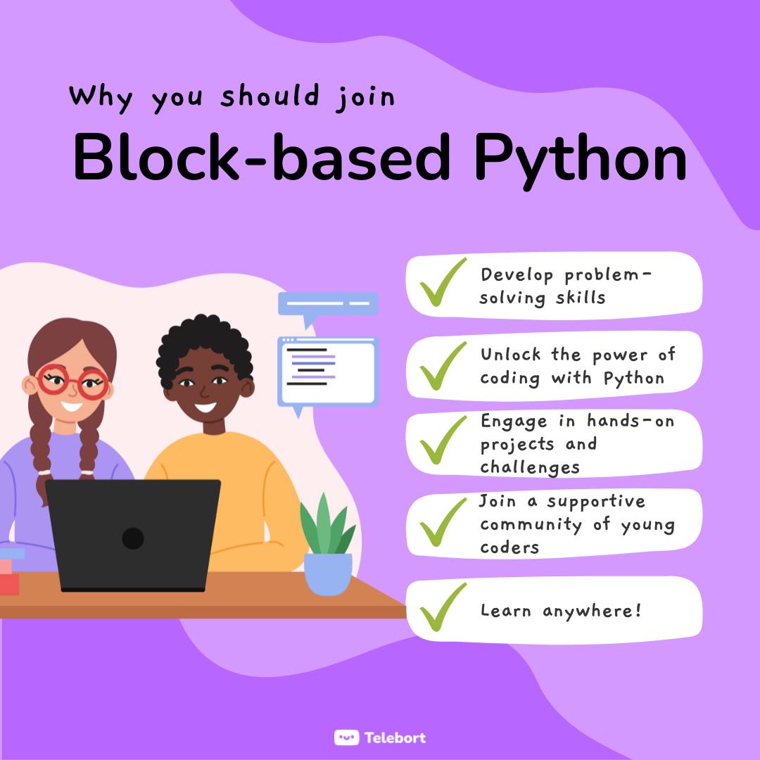 Telebort - 🌟 Why choose Block-Based Python? 🌟 🔹 Develop... | Facebook