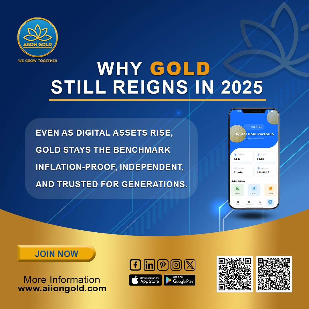 AiionGold - Why GOLD still reigns in 2025 Even as digital assets rise ...