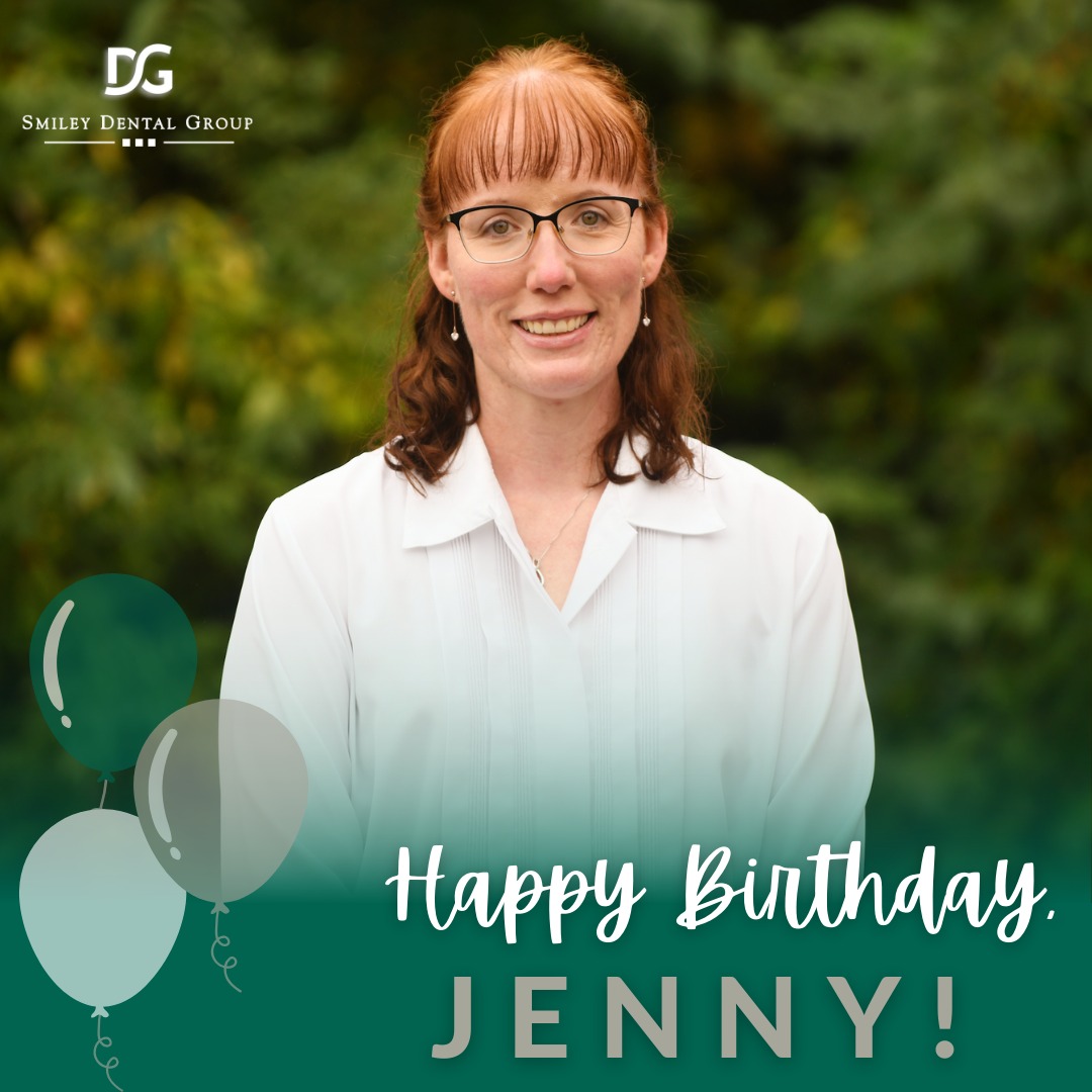 Happy Birthday, Jenny! We’re wishing... - Smiley Dental Group | Facebook