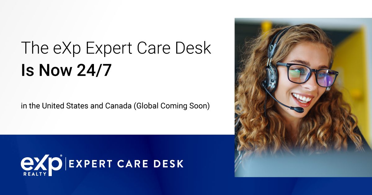 eXp - eXciting News! The eXp Expert Care Desk is now available 24/7 ...