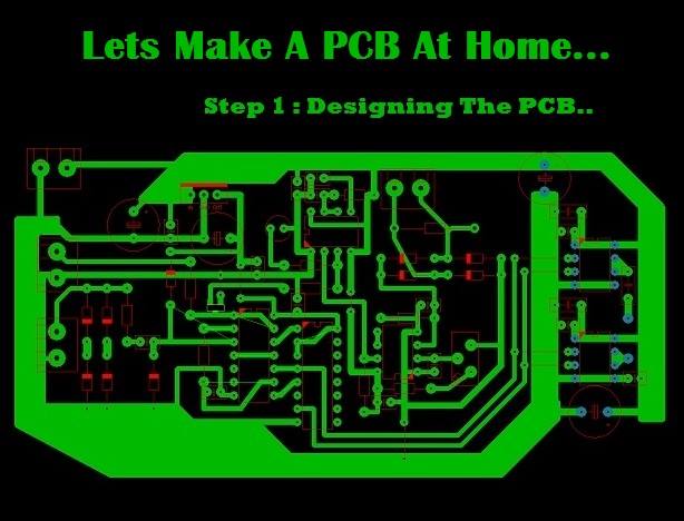 Engineering Electronics - Lets Make A PCB At Home... Step 1 : Designing ...