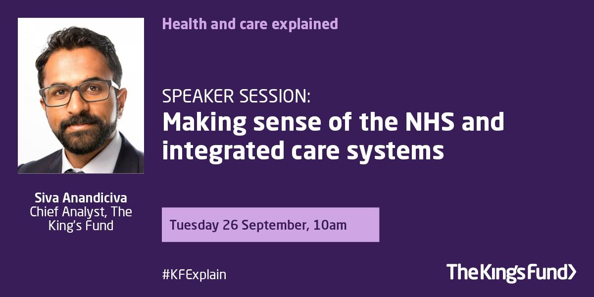 The King's Fund - At our Health an care explained event in... | Facebook