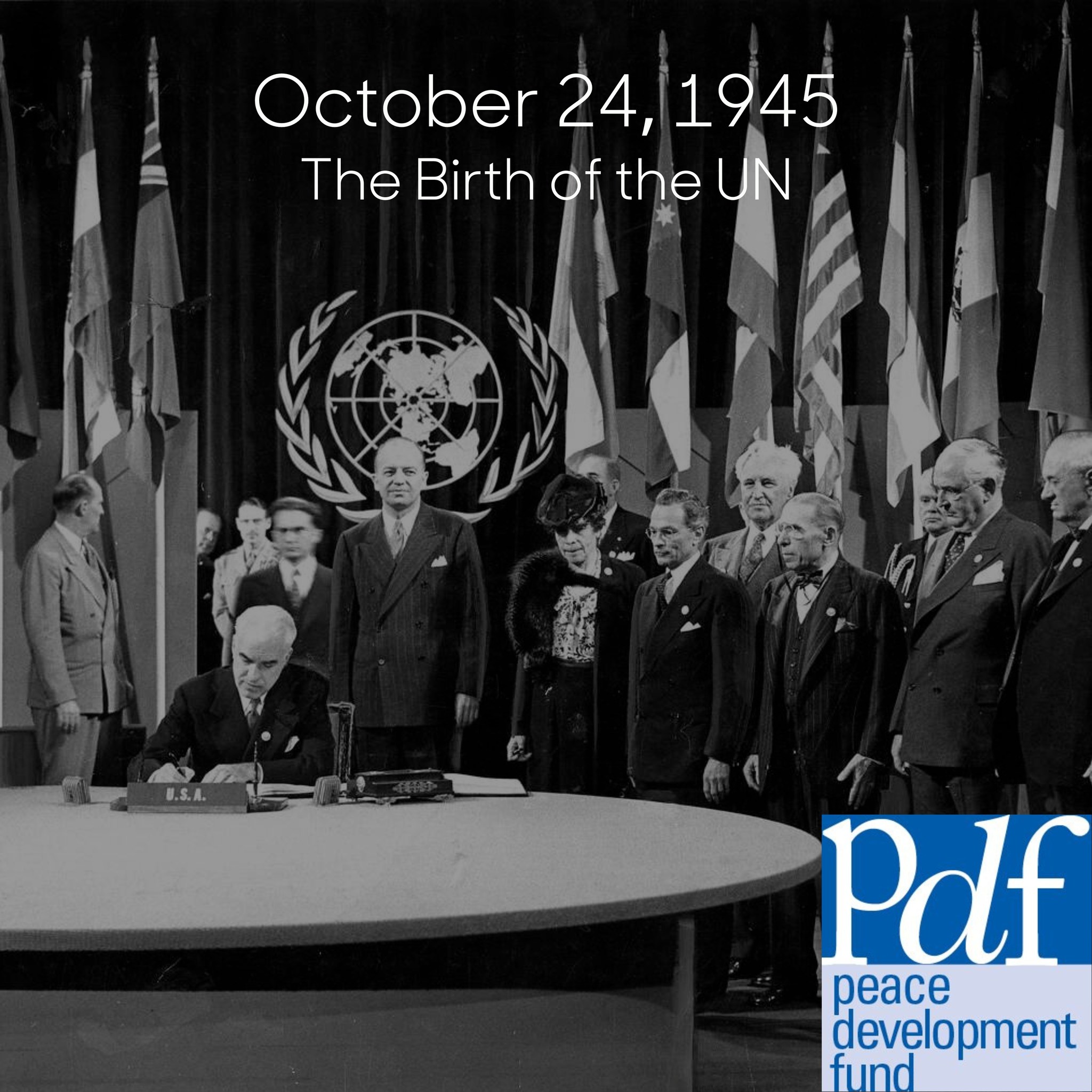 On this day in 1945, the UN was... - Peace Development Fund