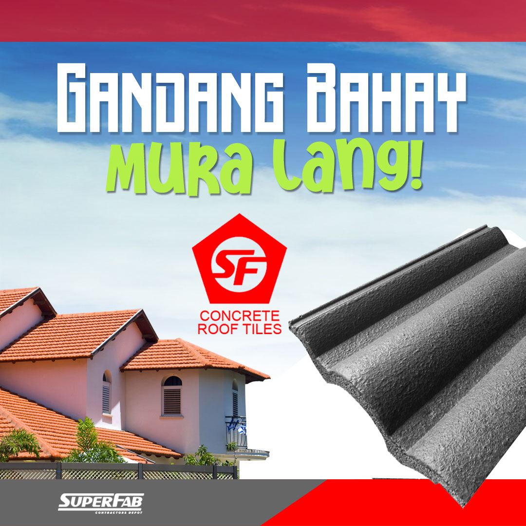 Siguradong tatagal sa tibay... - Superfab Contractor's Depot