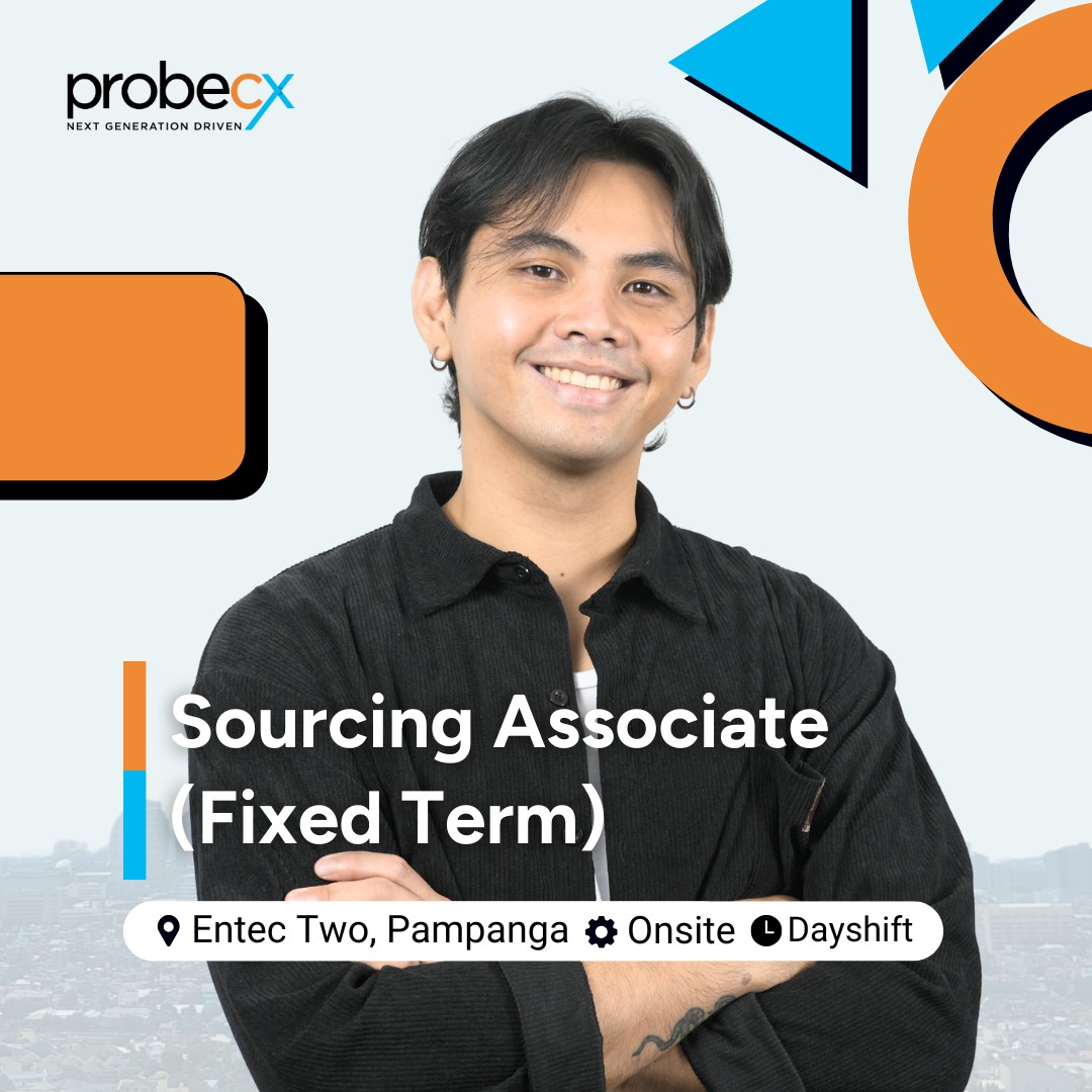 Join us as our 𝐒𝐨𝐮𝐫𝐜𝐢𝐧𝐠 𝐀𝐬𝐬𝐨𝐜𝐢𝐚𝐭𝐞... - Probe CX Philippines | Facebook