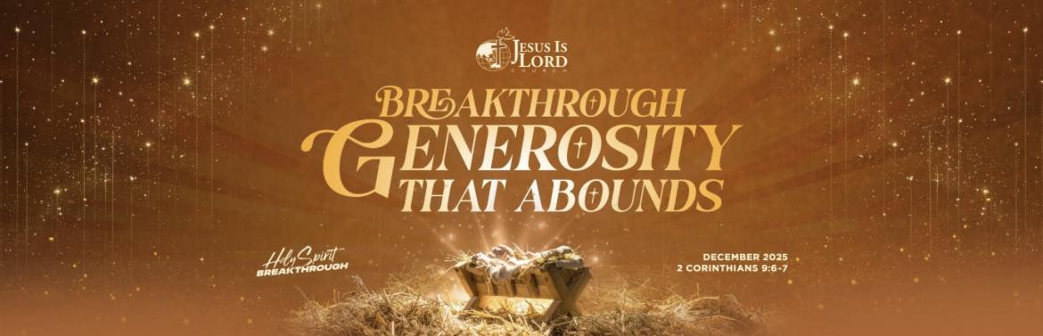 JIL - DECEMBER THEME BREAKTHROUGH GENEROSITY THAT ABOUNDS 2 Corinthians ...