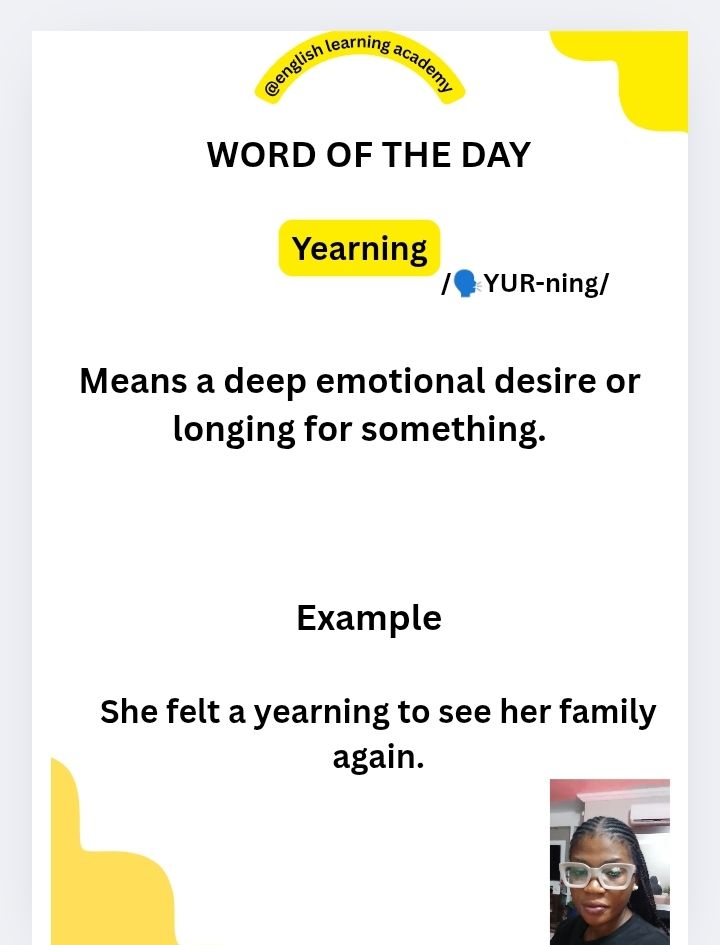 English - ️WORD OF THE DAY ( yearning) ️MEANING: .A strong feeling of ...