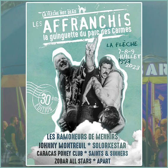 La - Festival des Affranchis - La Flèche 30 ANS les 07, 08 et 09 ...