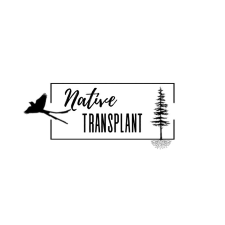 The Native Transplant