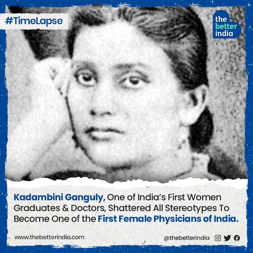 TheBetterIndia - Kadambini Ganguly was an eminent Indian physician and ...
