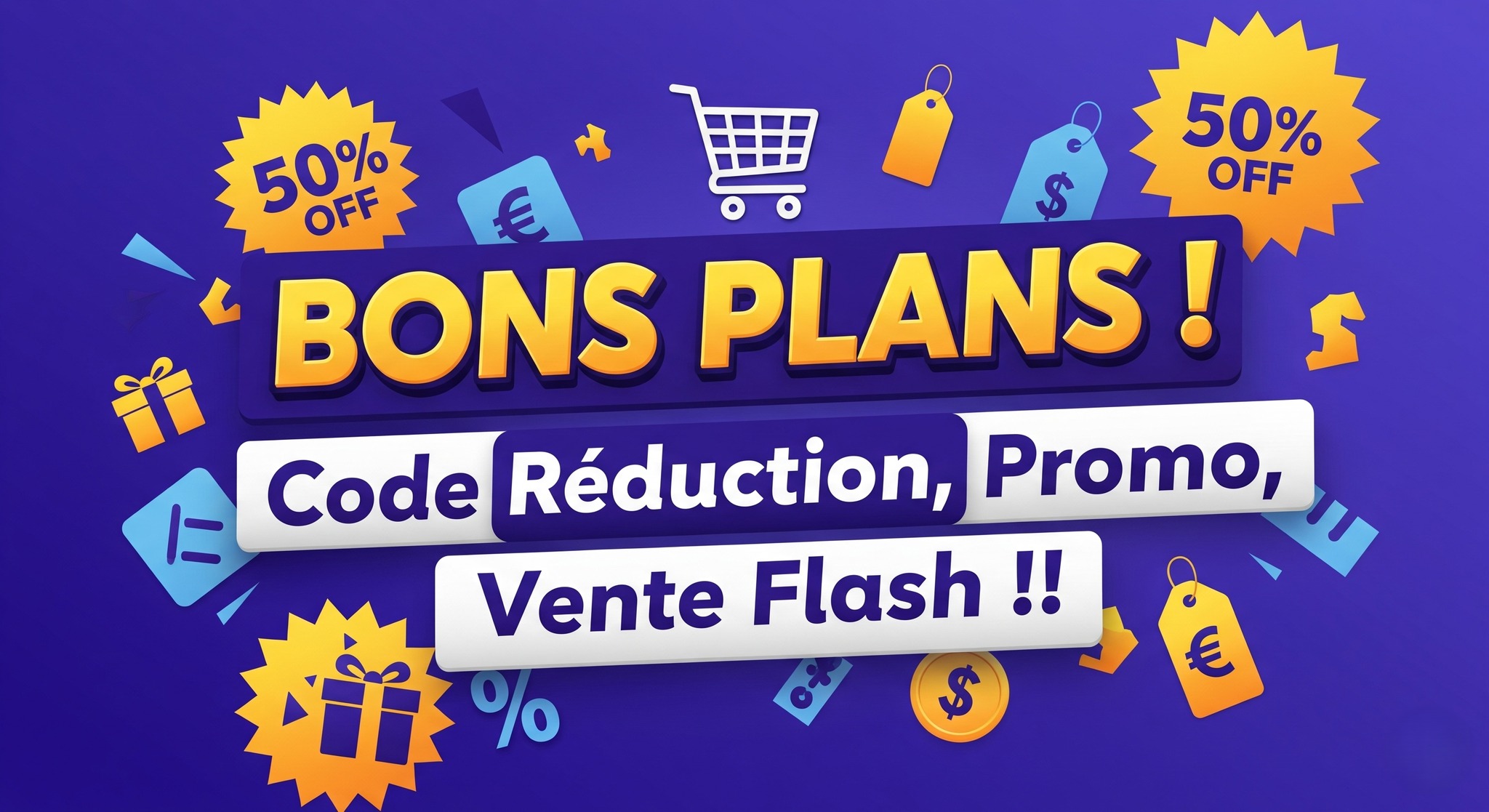 BONS PLANS ! Code Réduction, Promo, Vente Flash !! | 🎁 Préparez-vous ...