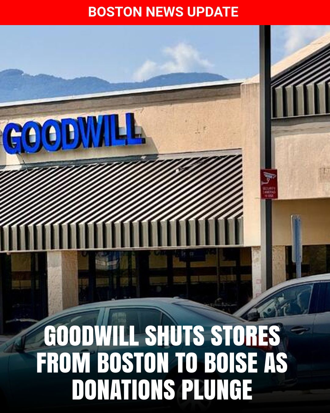 I Love - Goodwill shuts stores from Boston to Boise as donations plunge ...