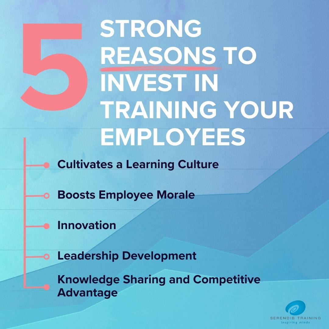 Serendib - Here are 5 strong reasons to invest in training and ...