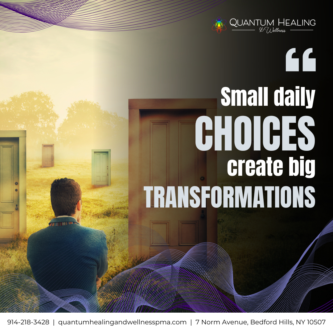 🌱 Small daily choices lead to... - Quantum Healing & Wellness | Facebook