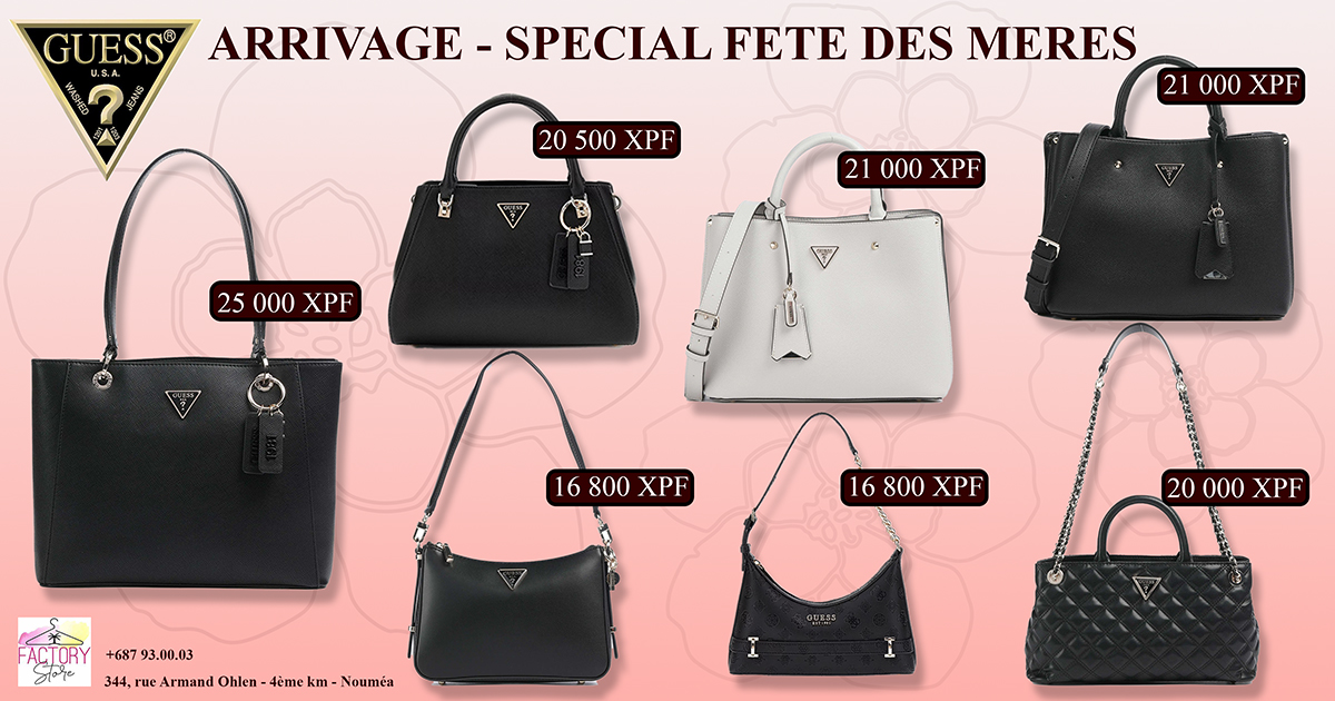 Factory - 🤨 Guess WHAT ??? 👜 ARRIVAGE SPÉCIAL FÊTE DES MÈRES 💝 😍 Nos ...