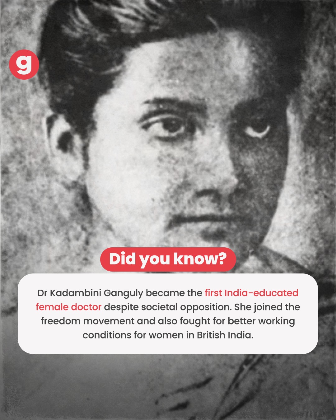 Give - Dr Kadambini Ganguly was a trailblazer in India's...