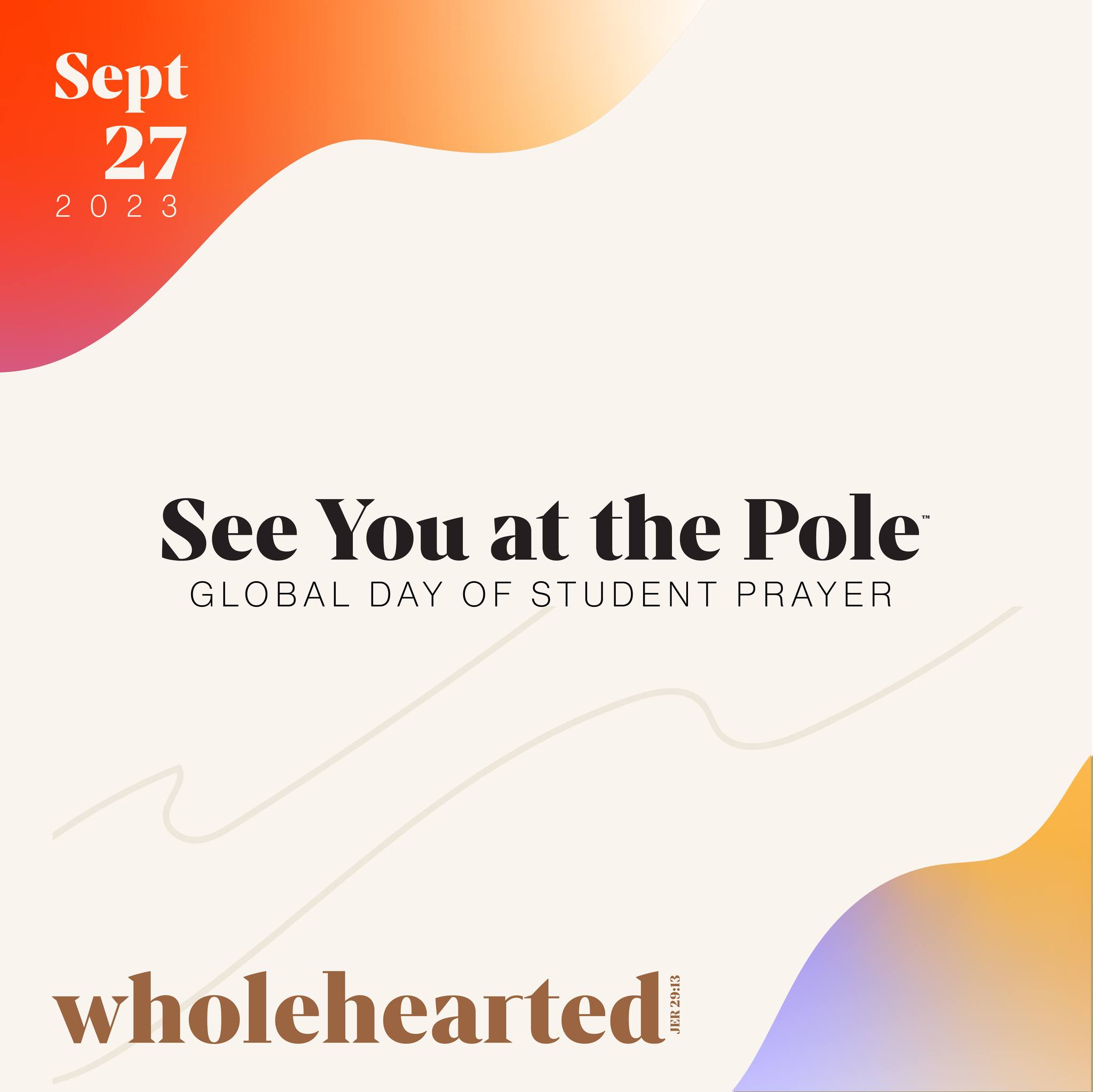See You At The Pole - *** # ***September 24, 2025!*** 