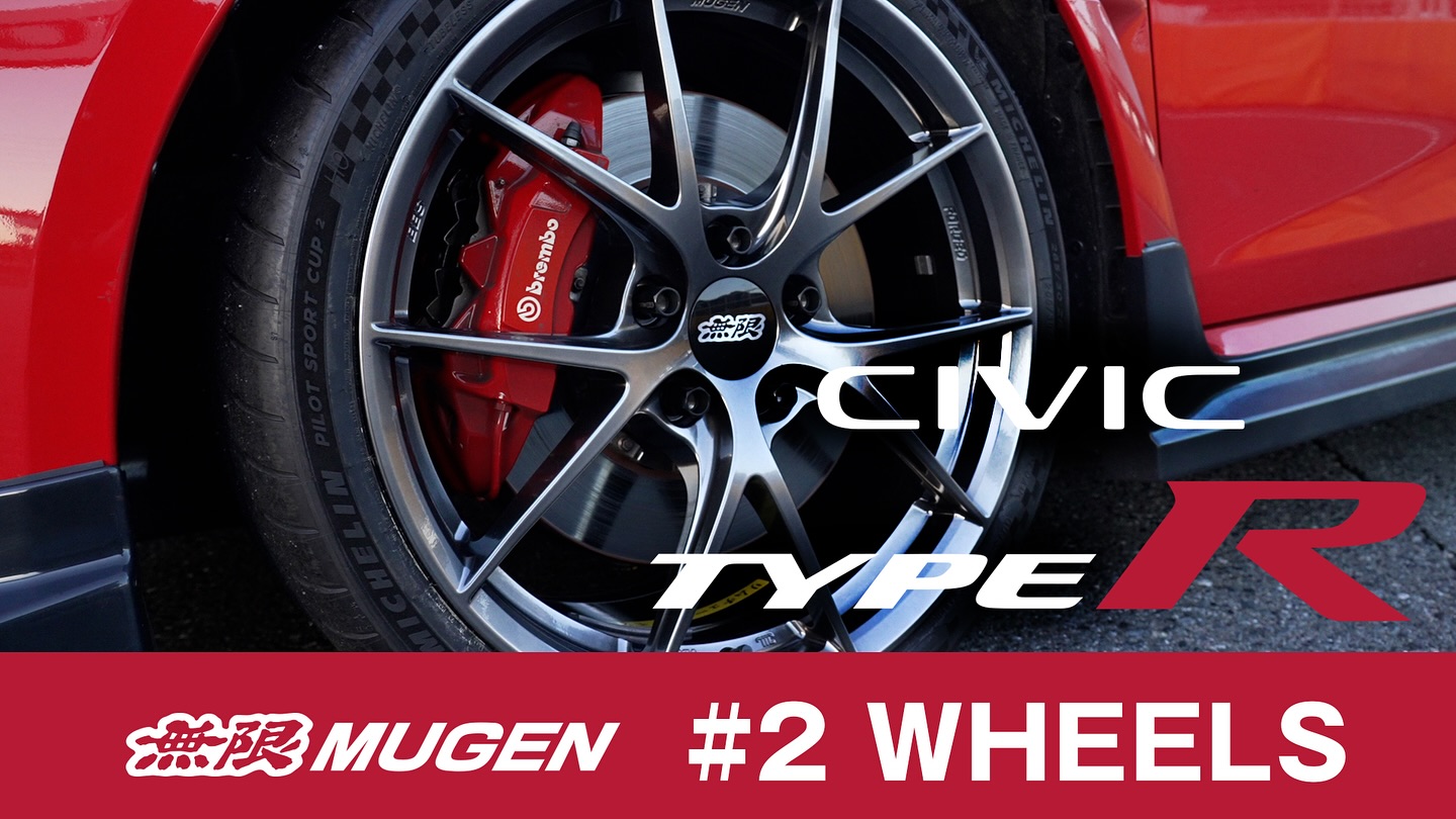 #2 WHEELS of MUGEN CIVIC Type R... - 無限MUGEN（株式会社M-TEC）