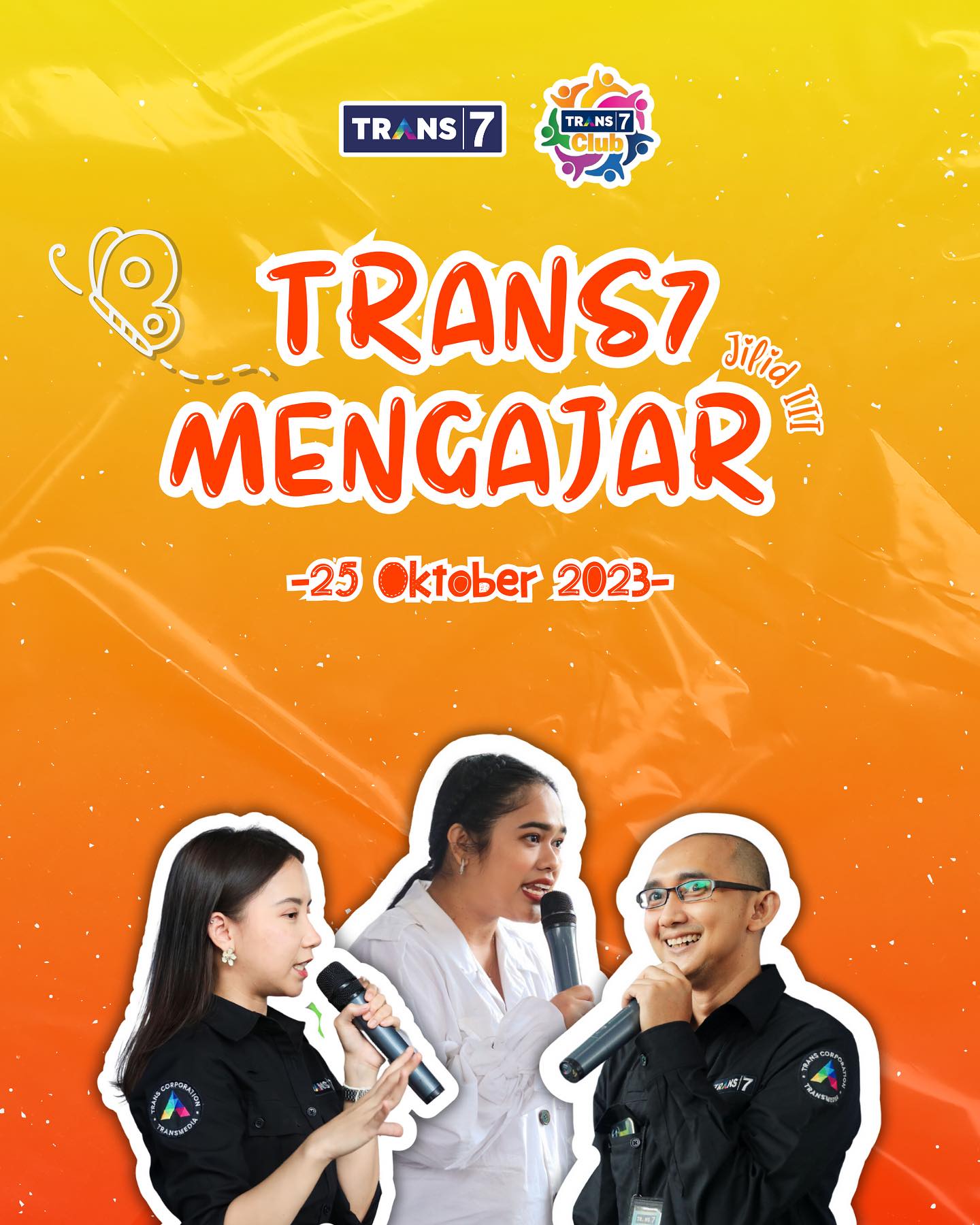 Trans7 Club - [TRANS7 MENGAJAR JILID III] Pada Rabu, 25... | Facebook