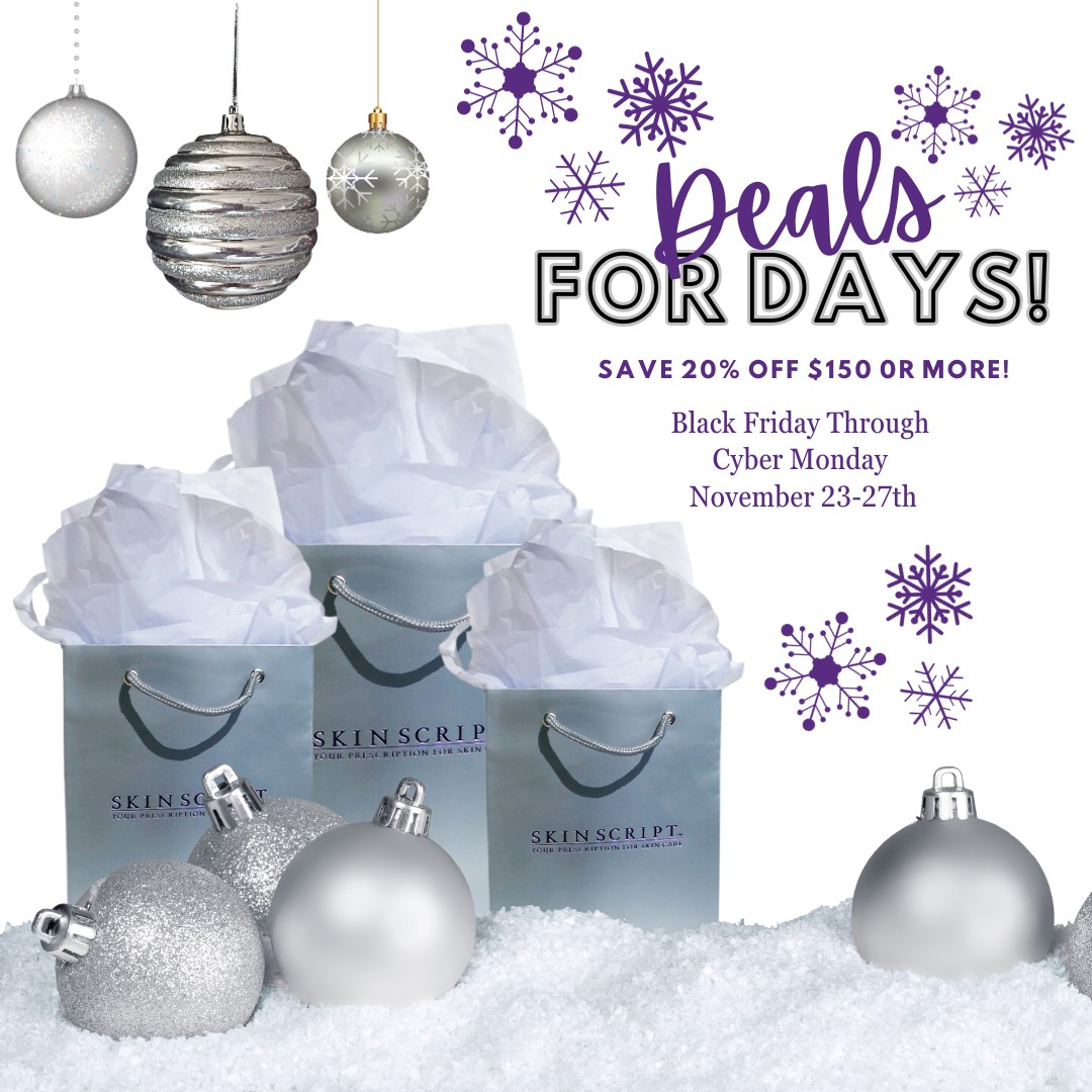 Deals For Days! Starts this... - Skin Script Skin Care | Facebook