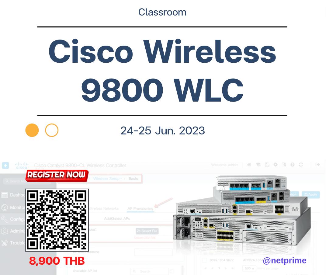 เปิดอบรม Cisco Wireless with 9800 WLC... - NetPrime Training | Facebook