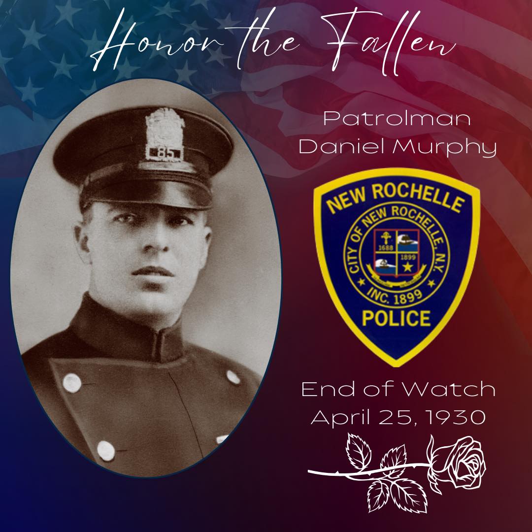 New - On April 25, 1930, New Rochelle Police Officer Daniel Murphy died ...