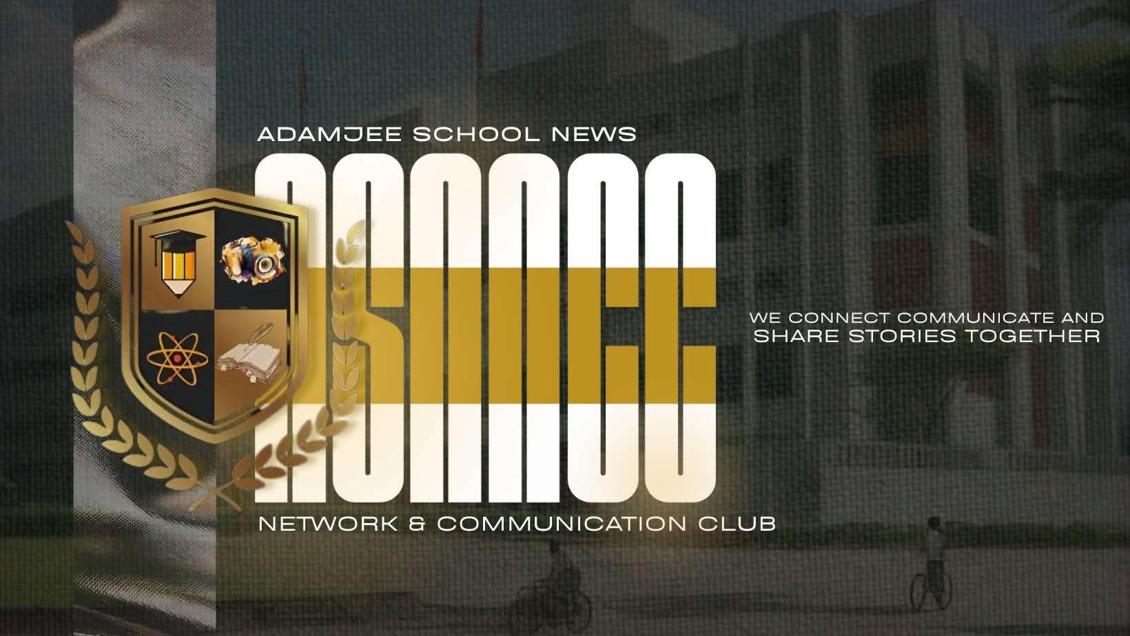 Adamjee School News Network & Communication Club | Dhaka