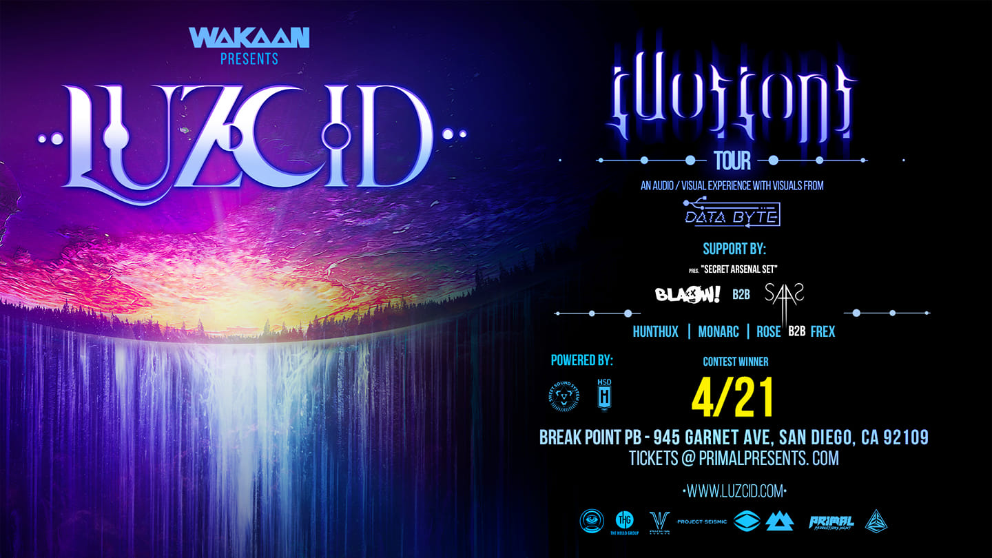 Luzcid Illusions Tour: San Diego, CA at BreakPoint PB