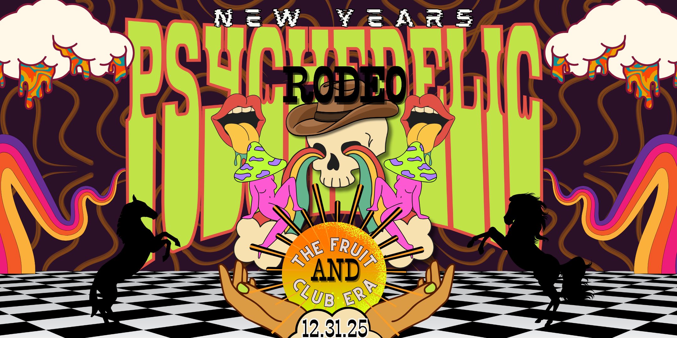 The Fruit & Club Era Present: New Year's Psychedelic Rodeo