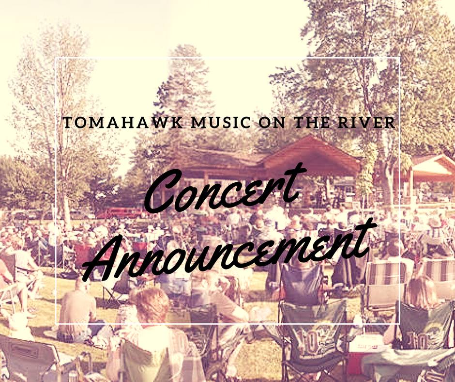 Tomahawk Music on the River - Announcing our 2017 Summer Concert ...