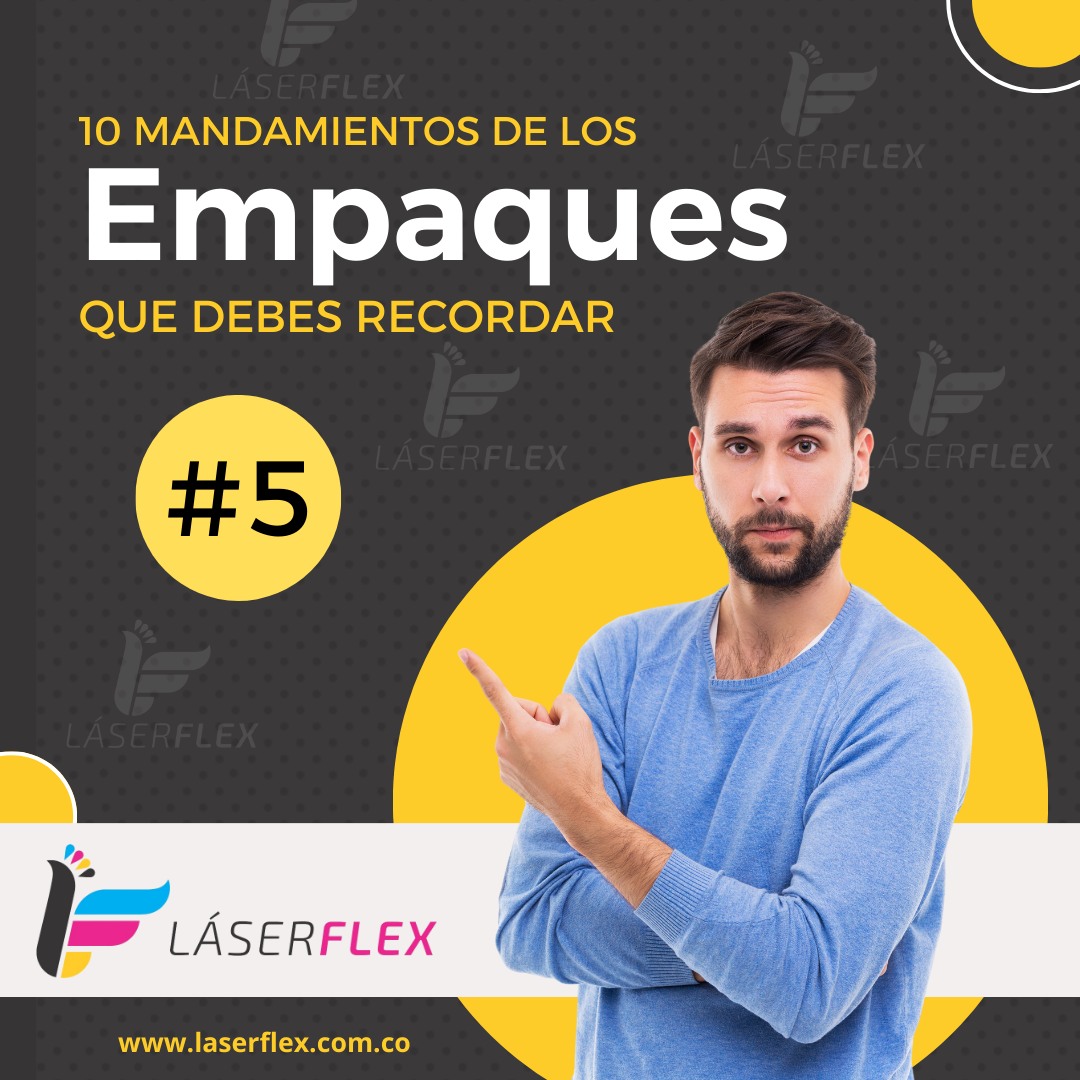LaserFlex - #Mandamiento No.5 de los #empaques....