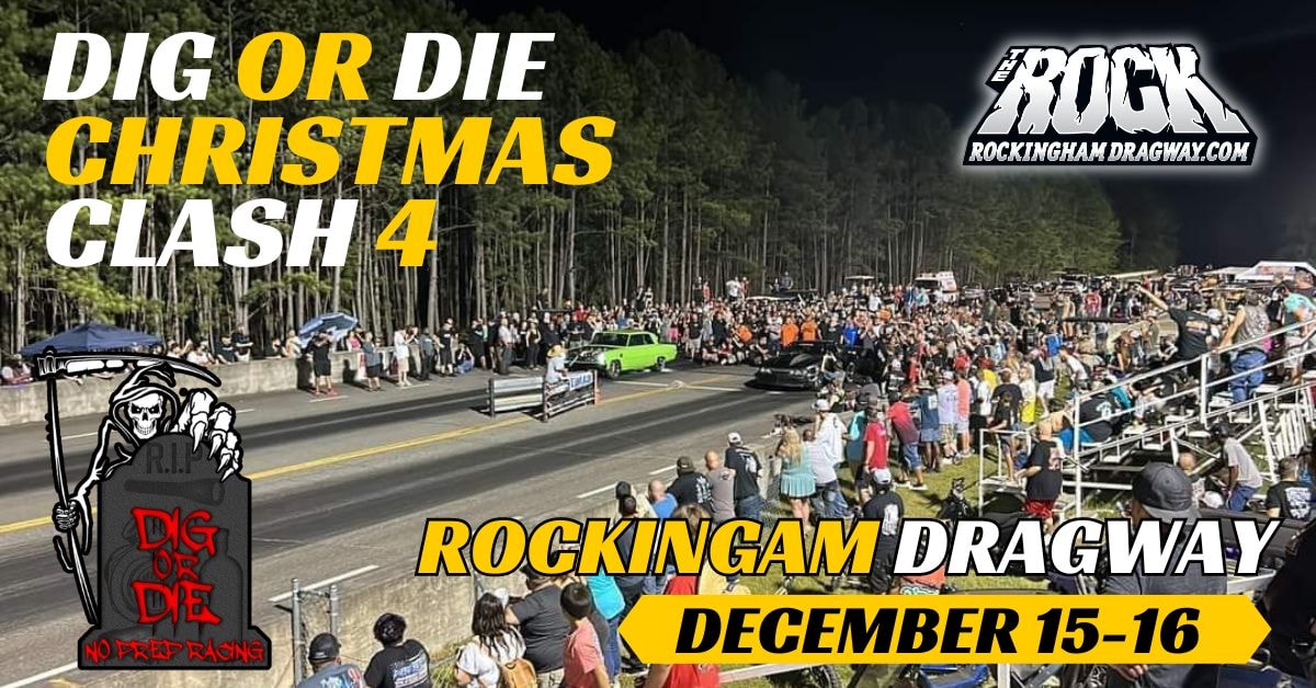 Dig or Die - Christmas Clash 4 Dec... - Rockingham Dragway | Facebook