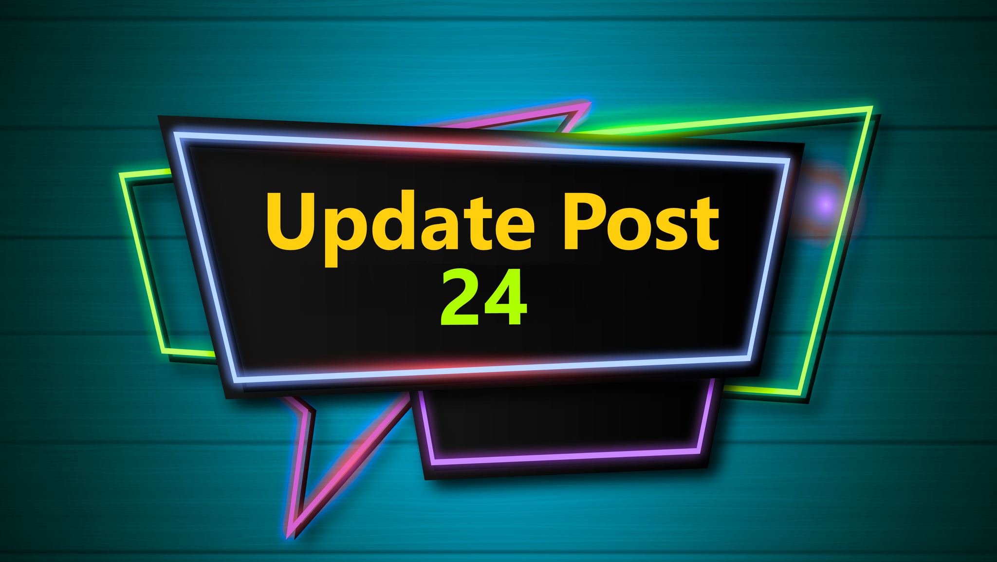 Update Post 24